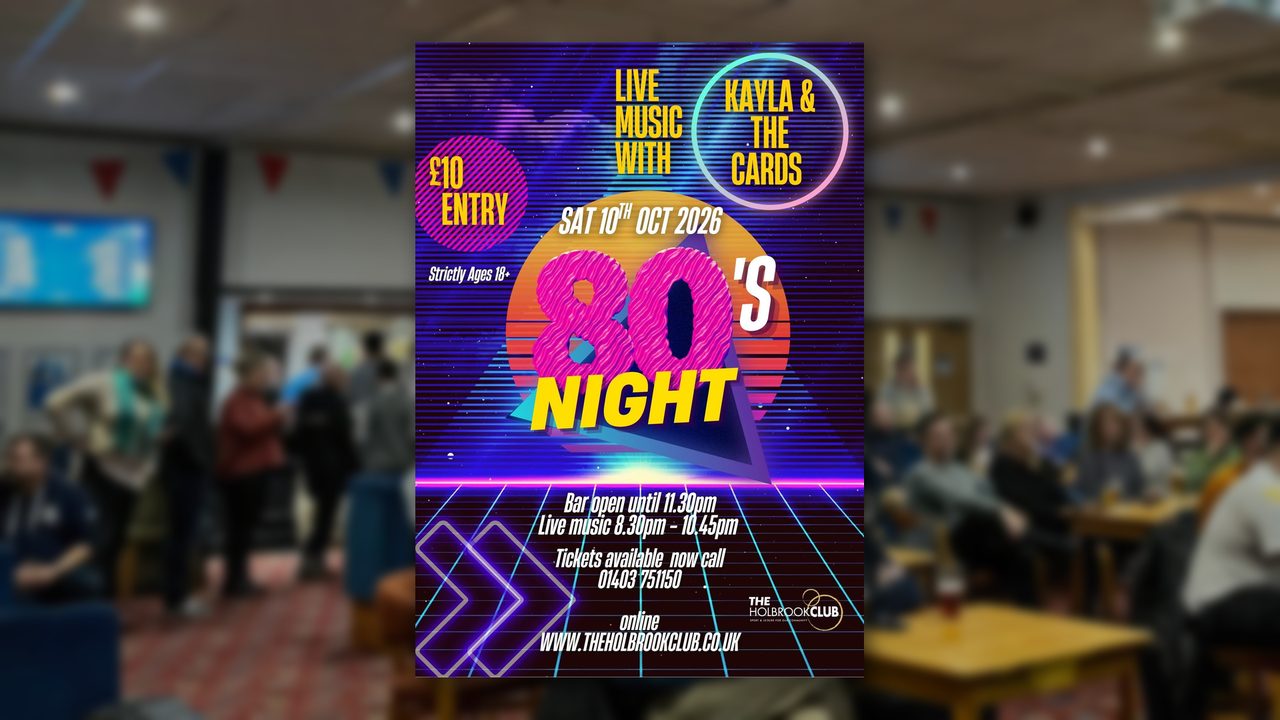 80's Night - The Holbrook Club - Horsham Event