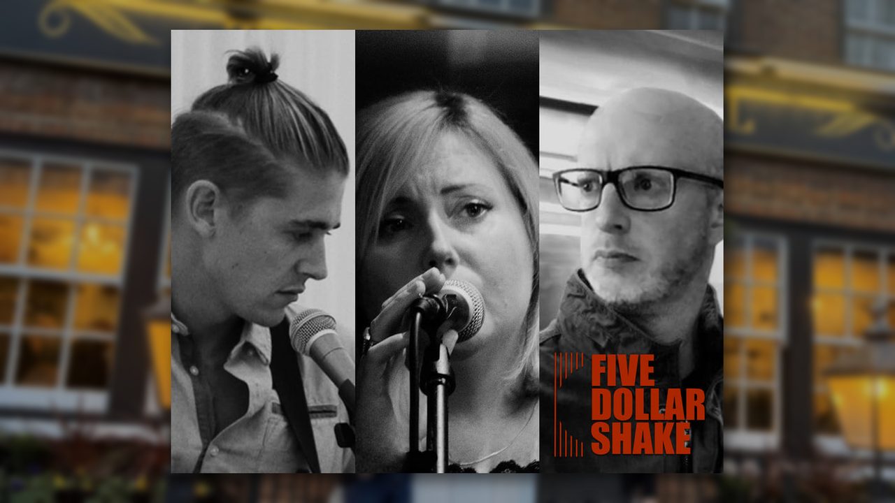 Five Dollar Shake - The Malt Shovel - Horsham Event