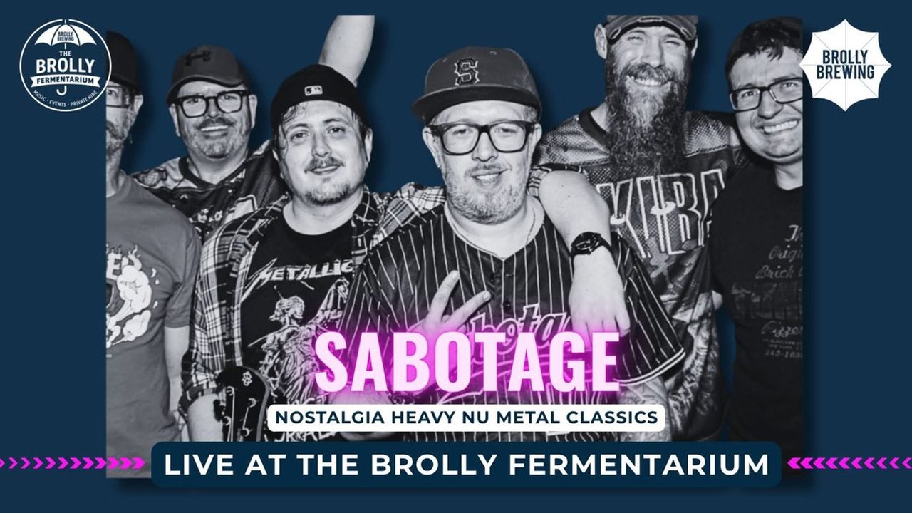 Sabotage - The Brolly Fermentarium - Horsham Event