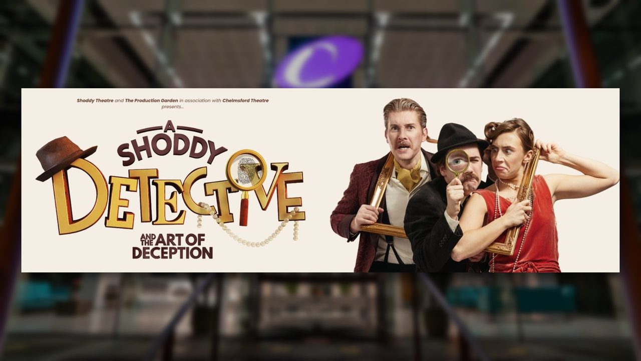 A Shoddy Detective and The Art of Deception - The Capitol - Horsham Event