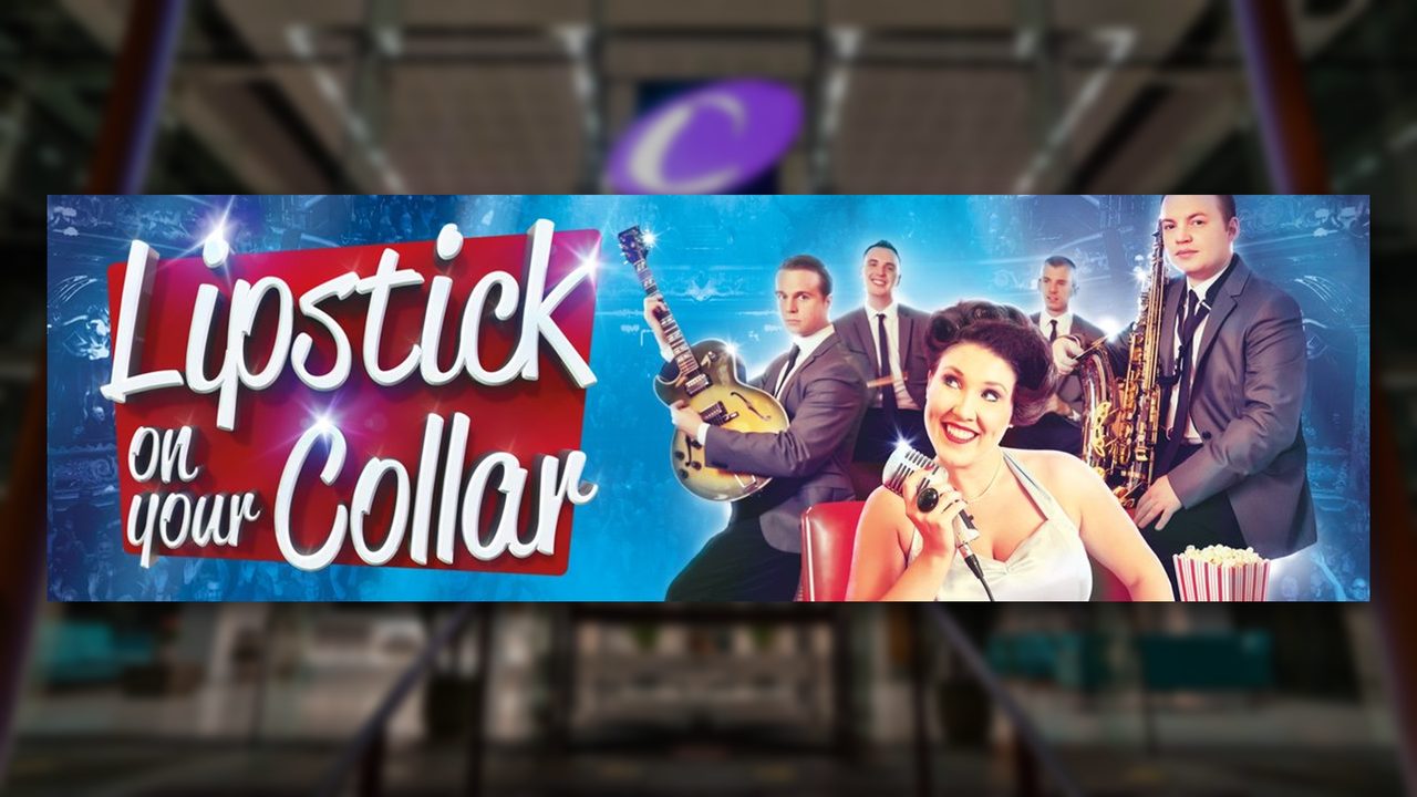 Lipstick On Your Collar - The Capitol - Horsham Event