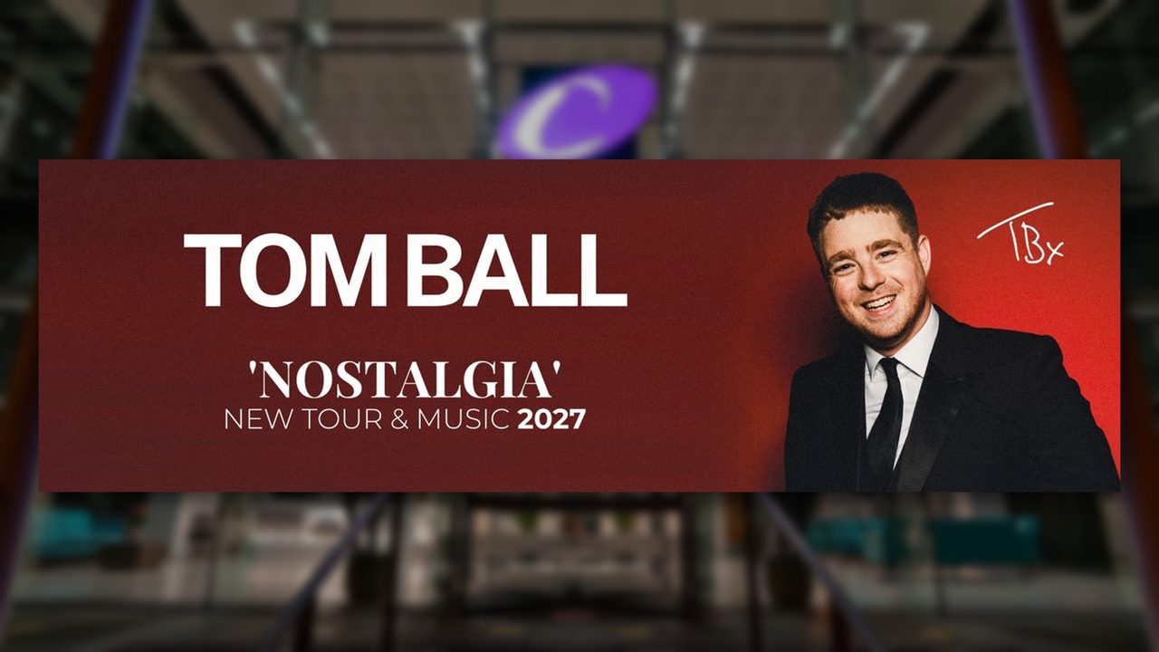 Tom Ball: Nostalgia - The Capitol - Horsham Event