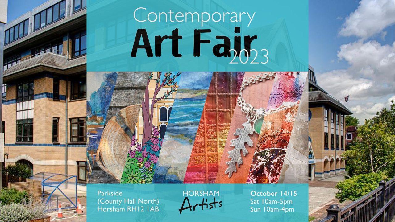 Horsham Contemporary Art Fair - Horsham Artists at Parkside - Horsham Event