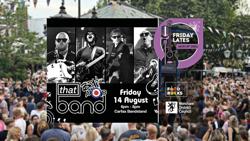 Friday Lates - That Brit Pop Band - Carfax Bandstand