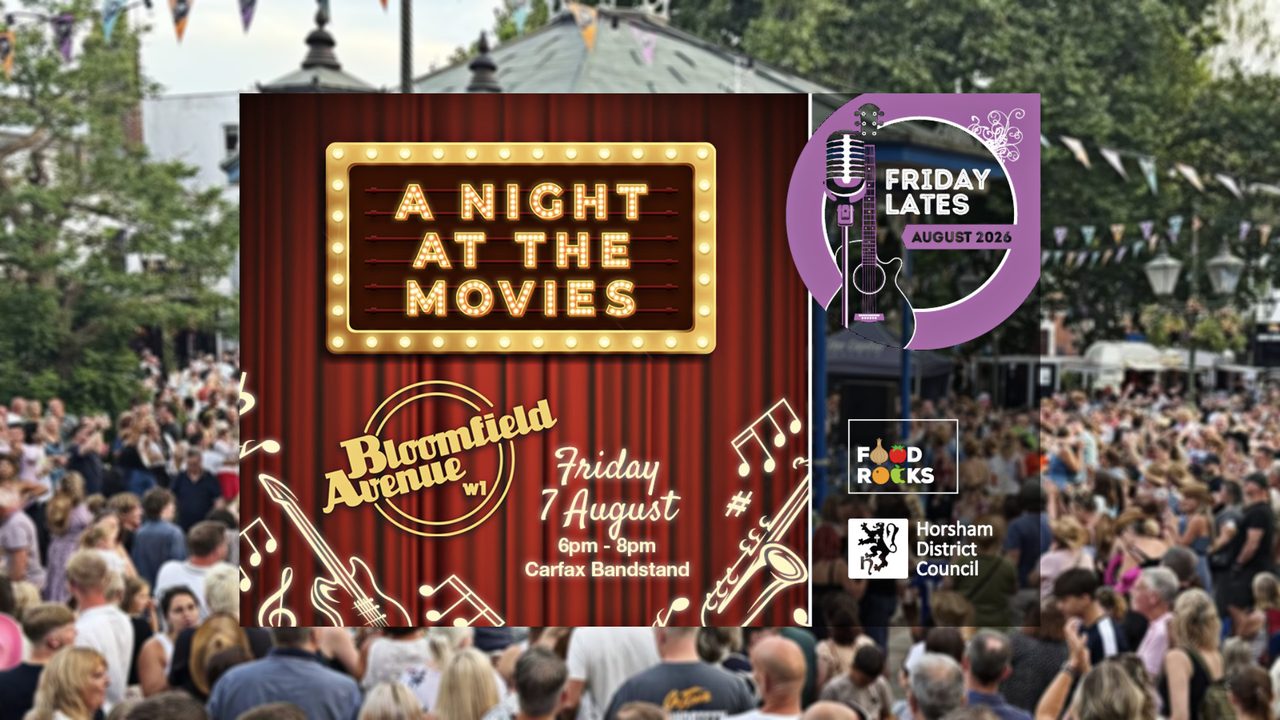 Friday Lates - a Night at the Movies - Carfax Bandstand - Horsham Event