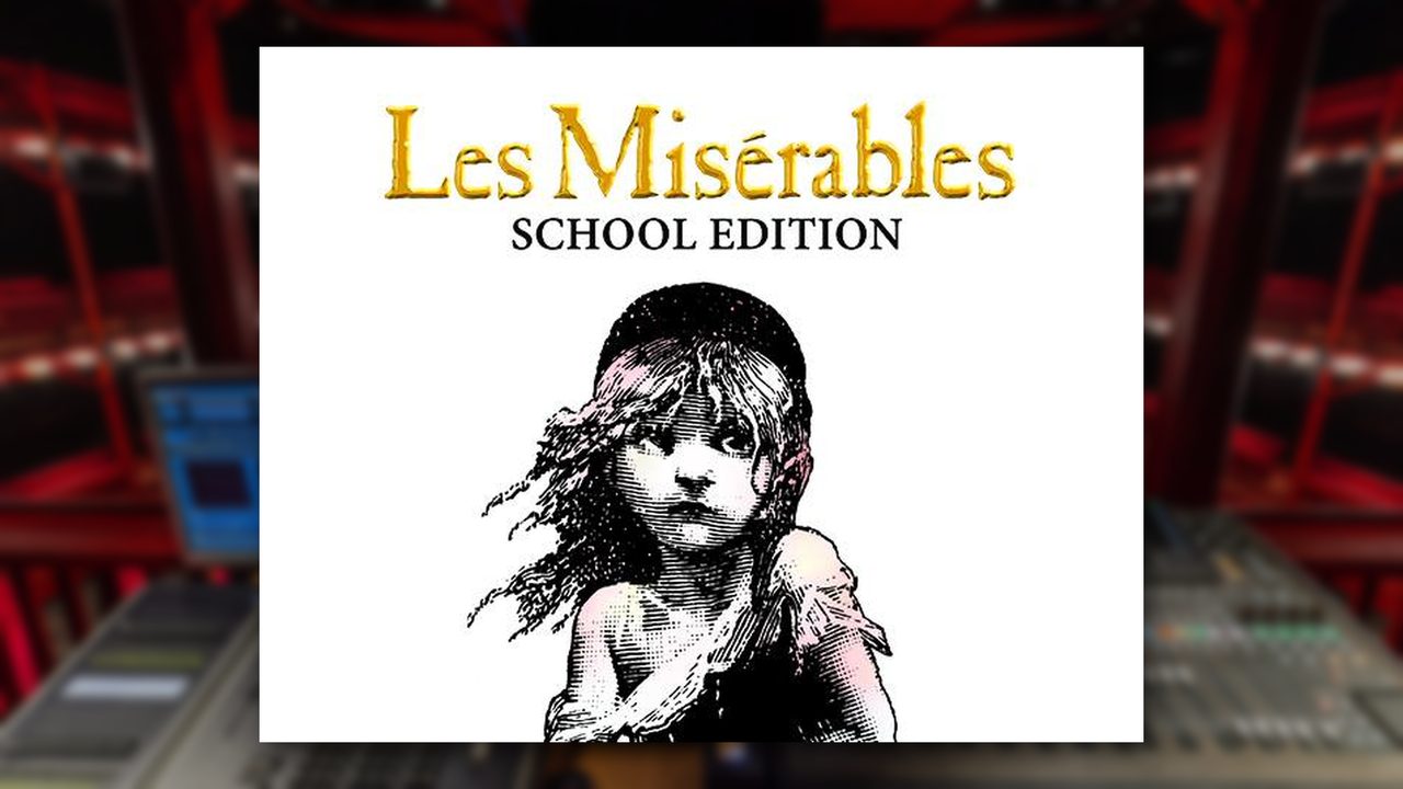 Les Misérables School Edition - Christ's Hospital Theatre - Horsham Event