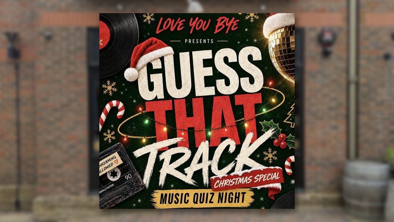Guess That Track Christmas Special - Love you, Bye - Horsham Event