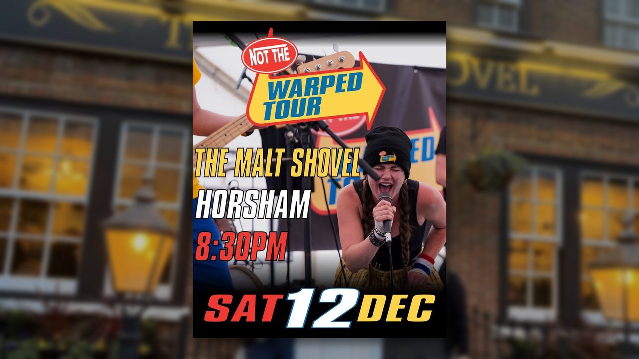 Not The Warped Tour - The Malt Shovel - Horsham Event