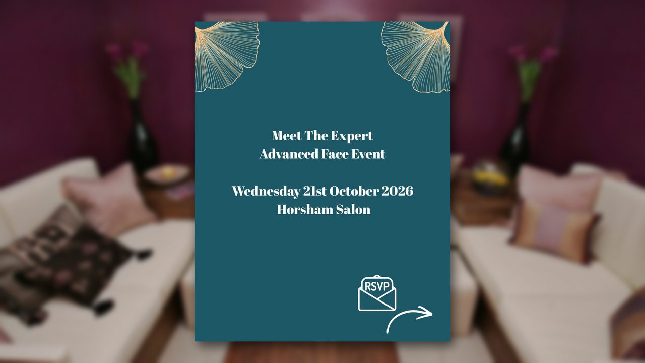 Advanced Face Event - Beauty Secrets Salon - Horsham Event