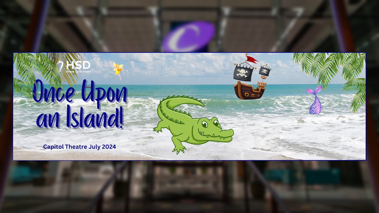 Once Upon an Island! - The Capitol - Horsham Event