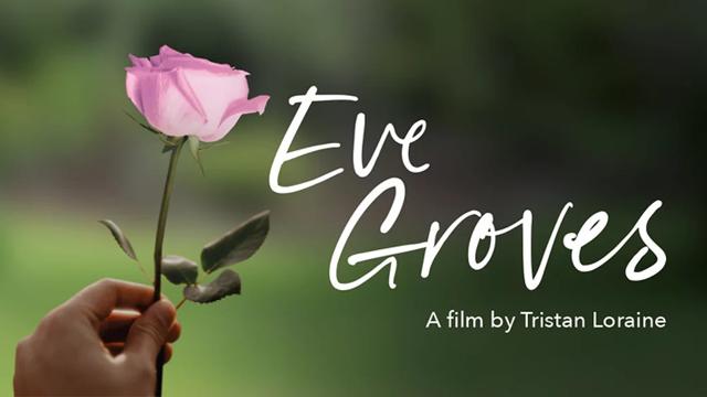 Eve Groves - a film by Tristan Loraine