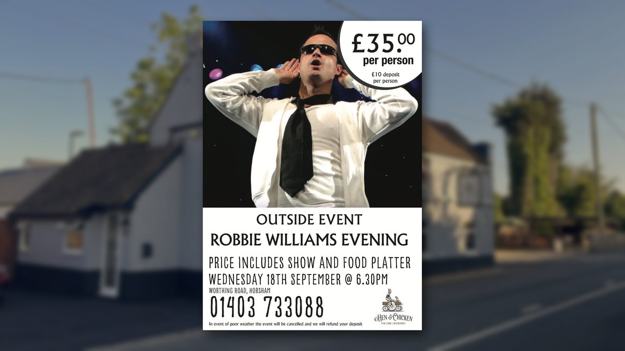 Robbie Williams Evening - Hen and Chicken - Horsham Event