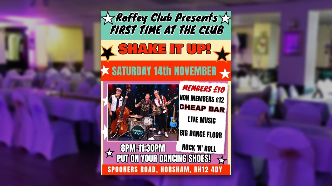 Shake It Up - Roffey Club - Horsham Event