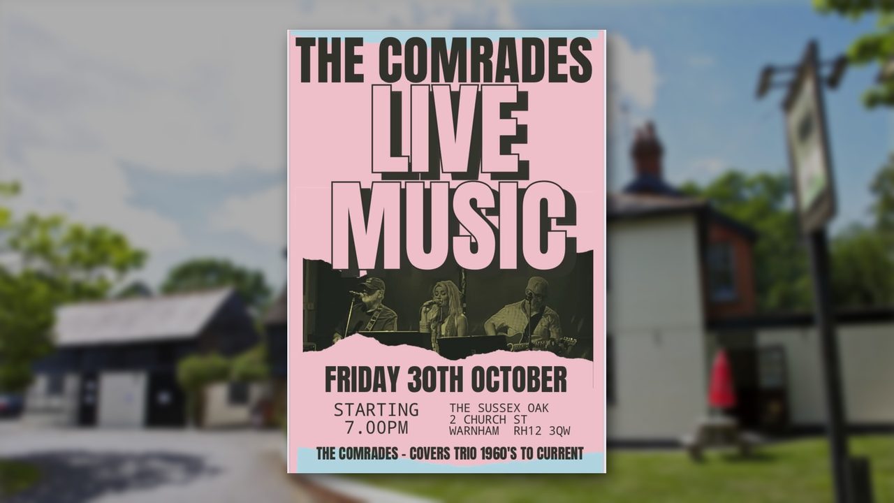 The Comrades - The Sussex Oak - Horsham Event