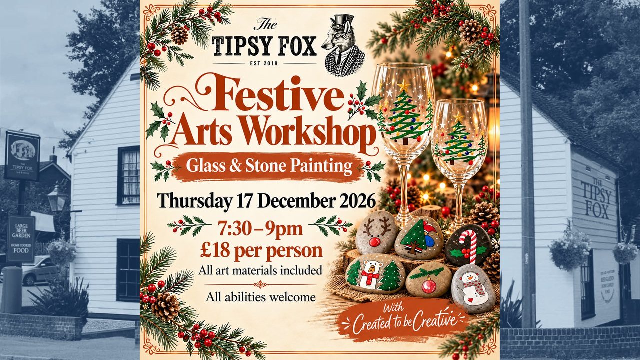 Festive Arts Workshop - The Tipsy Fox - Horsham Event