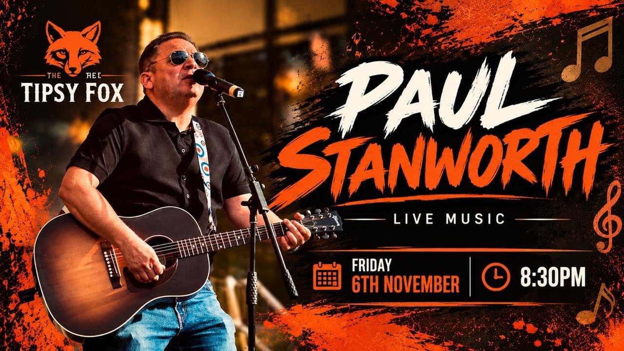 Live Music with Paul Stanworth - The Tipsy Fox - Horsham Event