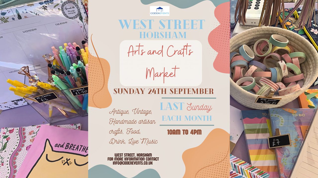 Art and Craft Market - West Street - Horsham Event