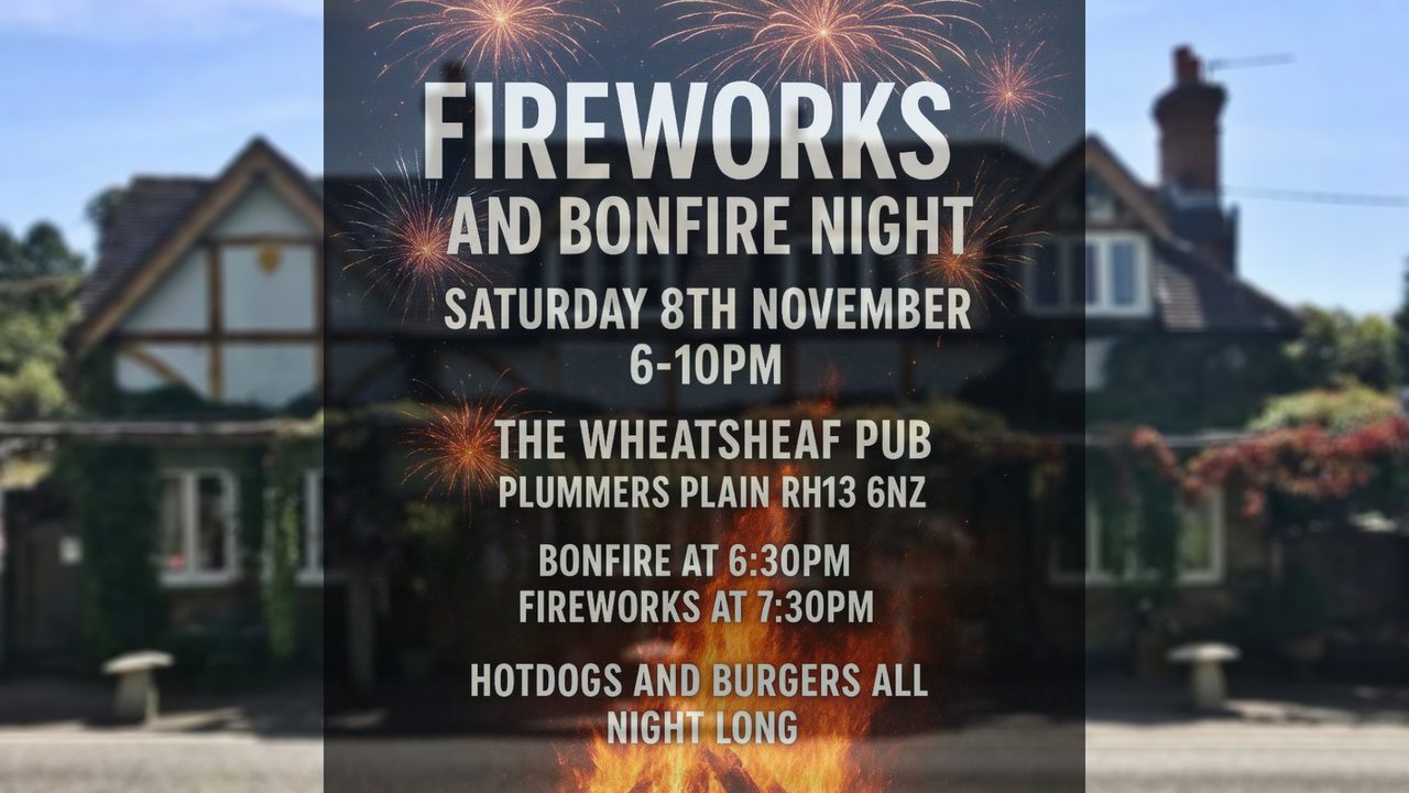 Fireworks & Bonfire Night - The Wheatsheaf - Horsham Event
